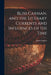 Bliss Carman, and the Literary Currents and Influences of His Time by James 1854-1939 Cappon