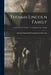 Thomas Lincoln Family; Thomas Lincoln Family - Genealogical Lists - Dated by Lincoln Financial Foundation Collection