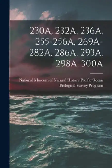 230a, 232a, 236a, 255-256a, 269a-282a, 286a, 293a, 298a, 300a by National Museum of Natural History (U