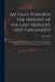An Essay Towards the History of the Last Ministry and Parliament: Containing Seasonable Reflections on I. Favourites II. Ministers of State III. Parti by Abel 1667-1729 Boyer