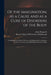 Of the Imagination, as a Cause and as a Cure of Disorders of the Body; Exemplified by Fictitious Tractors, and Epidemical Convulsions. Read to the Lit by John 1740-1827 Haygarth, Royal College of Physicians of Edinbu
