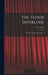 The Tudor Interlude: Stage, Costume, and Acting. -- by T. W. (Thomas Wallace) Craik