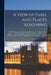 A View of Paris, and Places Adjoining: With an Account of the Court of France, and of the Late King James: to Which is Added, the Present Posture of A by Anonymous