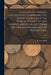 Catalog of Various Collections Comprising the Entire Coinage of the World In Gold, Silver, Copper and Currency From the Earliest Periods to the Presen by B. Max Mehl