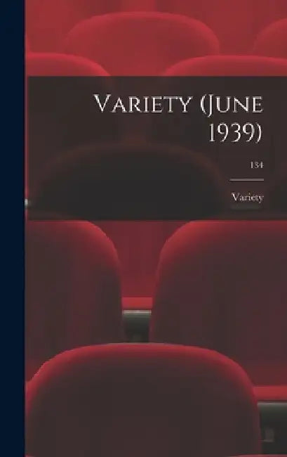 Variety (June 1939); 134 by Variety