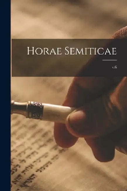 Horae Semiticae; v.6 by Anonymous