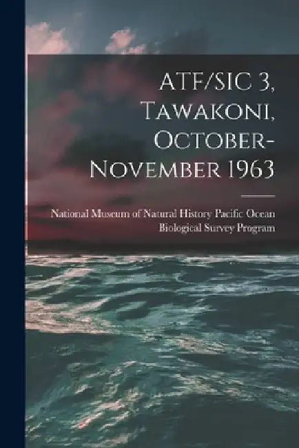 ATF/SIC 3, Tawakoni, October-November 1963 by National Museum of Natural History (U