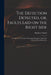 The Defection Detected, or, Faults Laid on the Right Side: in Answer to a Certain Anonymous Pamphlet Called The Defection Considered, Etc by Matthew 1653?-1733 Defectio Tindal