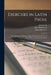 Exercises in Latin Prose [microform]: a Companion to Harkness's Latin Grammar, for the Use of Intermediate and University Classes by John 1844-1919 Seath