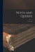 Notes and Queries; ser.4 v.10 by Anonymous