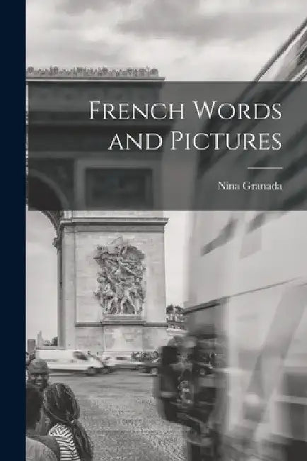 French Words and Pictures by Nina Granada