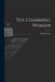 The Charming Woman by Helen 1915- Ed Fraser