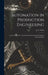 Automation in Production Engineering; a Practical Guide to Automatic Production and Gauging in Machine Shops by J. a. (John Arthur) 1905- Oates