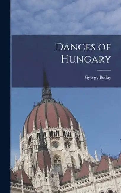 Dances of Hungary by György Buday