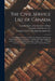 The Civil Service List of Canada [microform]: Containing the Names of All Persons Employed in the Several Departments of the Civil Service, Together W by Canada Dept of the Secretary of State