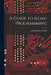 A Guide to Illiac Programming by Lloyd Dudley Fosdick