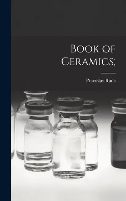 Book of Ceramics; by Pravoslav Rada
