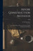 Adobe Construction Methods: Using Adobe Brick or Rammed Earth (monolithic Construction) for Homes; M19 by L. W. (Loren Wenzel) 1904- Neubauer