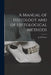 A Manual of Histology and of Histological Methods [electronic Resource] by J. M. Purser