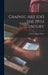 Graphic Art [of] the 19th Century by Claude 1888-1977 Roger-Marx