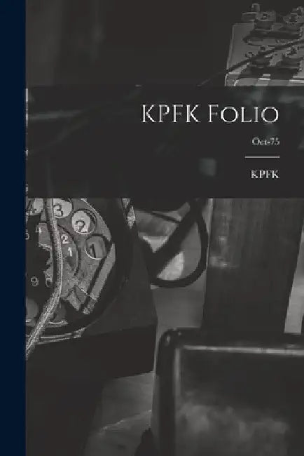 KPFK Folio; Oct-75 by Ca Kpfk (Radio Station Los Angeles