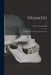 Primates: Comparative Anatomy and Taxonomy; 2 by W. C. Osman (William Charles Os Hill
