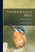The New Book of Birds: an Album of Natural History by Horace George Groser