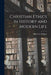 Christian Ethics in History and Modern Life by Alban G. (Alban Gregory) 18 Widgery