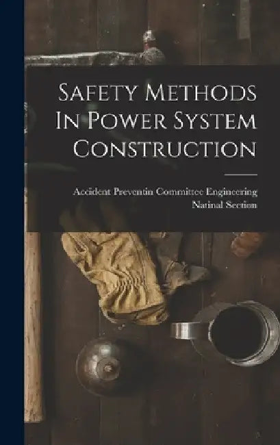 Safety Methods In Power System Construction by Accident Preventin Committee Engineer