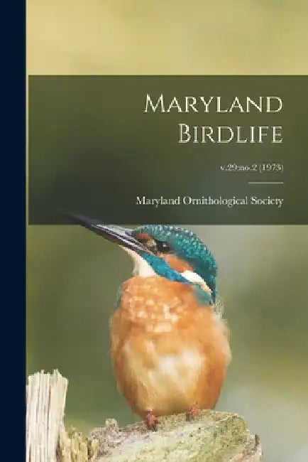 Maryland Birdlife; v.29: no.2 (1973) by Maryland Ornithological Society