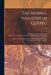 The Mining Industry in Quebec; 1910 by Québec (Province) Dept of Natural Res