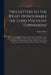 Two Letters to the Right Honourable the Lord Viscount Townshend: Shewing the Seditious Tendency of Several Late Pamphlets: More Particularly of, A Rev by Robert 1683-1726 Watts