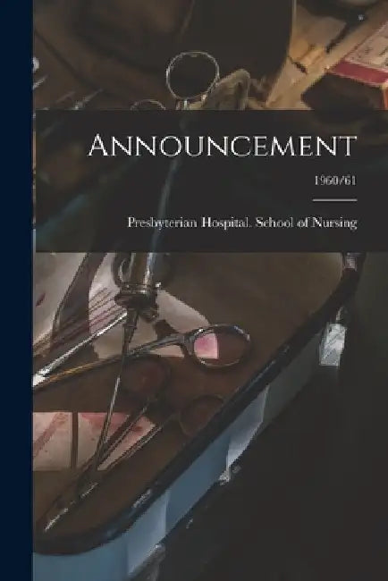 Announcement; 1960/61 by N. y. ) Presbyterian Hospital (New York