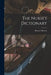 The Nurse's Dictionary by Honnor 1861-1913 N. 88146165 Morten