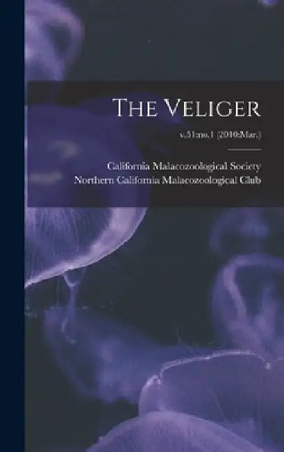 The Veliger; v.51: no.1 (2010: Mar.) by California Malacozoological Society