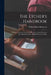 The Etcher's Handbook: Giving an Account Ot the Old Processes, and of Processes Recently Discovered; Illustrated by the Author by Philip Gilbert 1834-1894 Hamerton