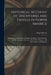 Historical Account of Discoveries and Travels in North America: Including the United States, Canada, the Shores of the Polar Sea, and the Voyages in S by Hugh 1779-1846 Murray