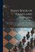 Hand Book of Games and Pastimes: a Manual for Parlor and Lawn, Comprising a Choice Collection of Parlor Games, Tricks, Dialogues, Tableaux, Ruler for by Anonymous
