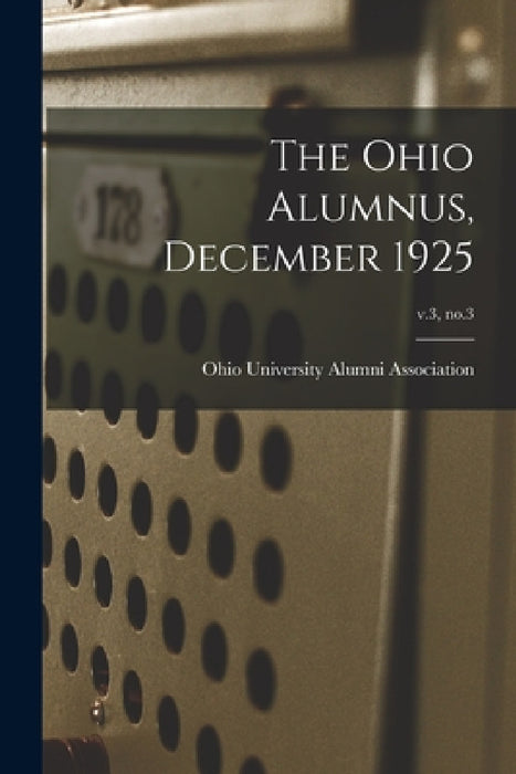 The Ohio Alumnus, December 1925; v.3, no.3 by Ohio University Alumni Association