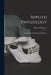 Applied Physiology: a Handbook for Students of Medicine by Robert 1871- Hutchison