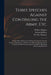 Three Speeches Against Continuing the Army, Etc.: as They Were Spoken in the House of Commons the Last Session of Parliament, to Which Are Added the R by William 1673-1743 Shippen, Edward Jeffreys, Tho (Thomas) Hanmer