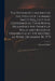 The System Occasioned by the Speech of Leonard Smelt, Esq., Late Sub-governor to Their Royal Highnesses the Prince of Wales and Bishop of Osnabrugh at by Leonard 1719?-1800 Speech of Smelt