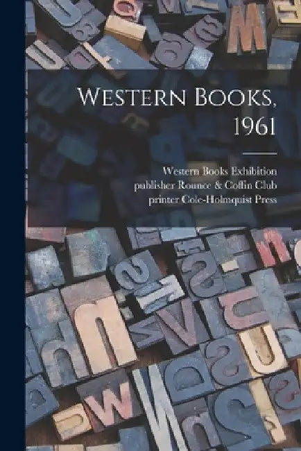 Western Books, 1961 by Western Books Exhibition (20th 1961