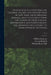Zoological Illustrations, or, Original Figures and Descriptions of New, Rare, or Interesting Animals, Selected Chiefly From the Classes of Ornithology by William 1789-1855 Swainson