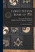 Constitution Book of 1723: the Wilson Ms. Constitution by Freemasons Constitutions
