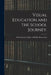 Visual Education and the School Journey. [microform] by Pennsylvania Dept of Public Instruc