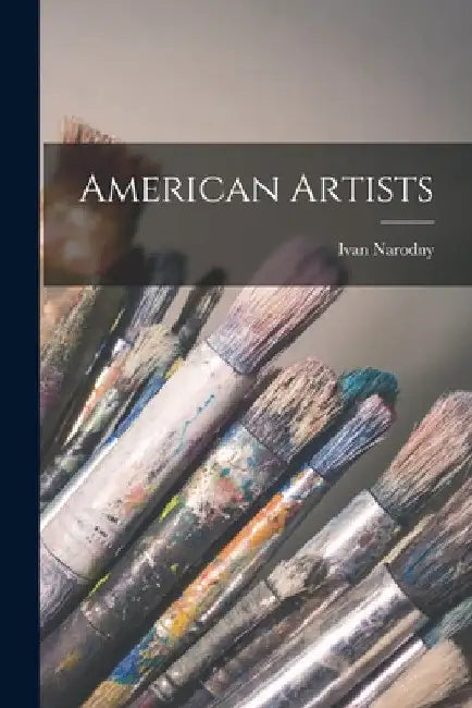 American Artists by Ivan Narodny