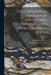 The Geological History of Serpentines Including Studies of Pre-cambrian Rocks [microform] by Thomas Sterry 1826-1892 Hunt