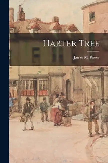 Harter Tree by James M. 1867- Pierce