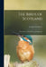The Birds of Scotland; Their History, Distribution and Migration; 2 by Evelyn Vida Baxter